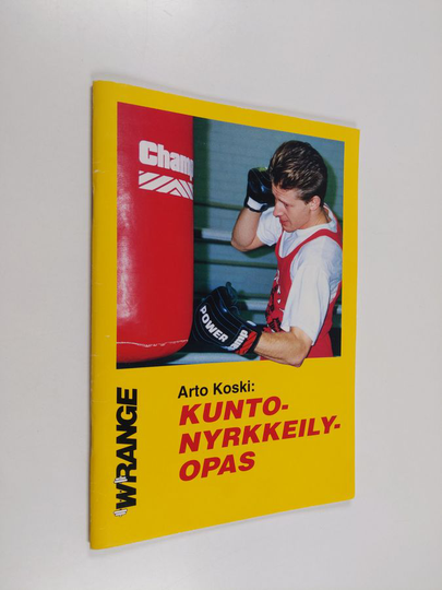 Arto Koski : Kuntonyrkkeilyopas