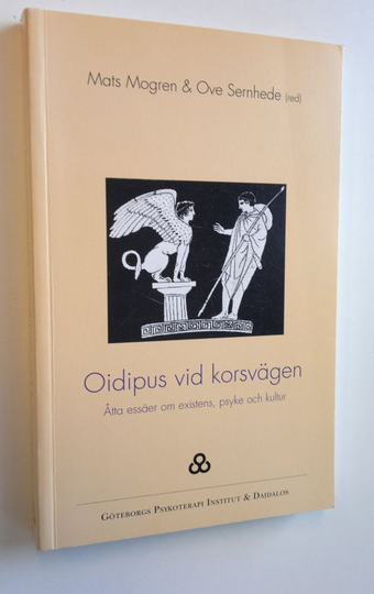 Mats Mogren (toim.) : Oidipus vid korsvägen
