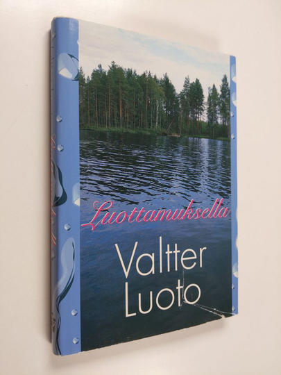 Valtter Luoto : Luottamuksella