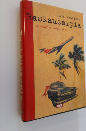 Juha Vuorinen : Juoppohullun päiväkirja Osa 3, Raskausarpia