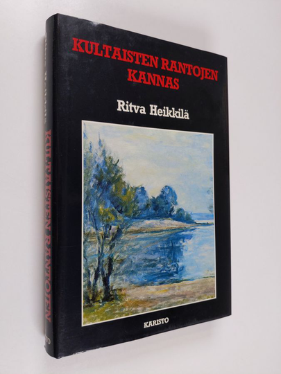 Ritva Heikkilä (toim.) : Kultaisten rantojen Kannas : kuvauksia Terijoen maisemista ja ihmisistä