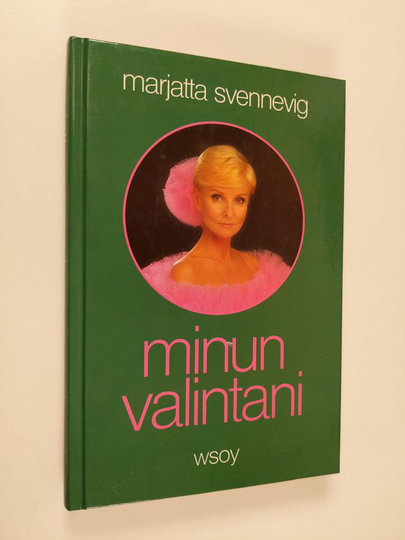 Marjatta Svennevig : Minun valintani