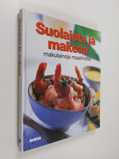 Taina Salovaara : Suolaista ja makeaa : makulainoja maailmalta