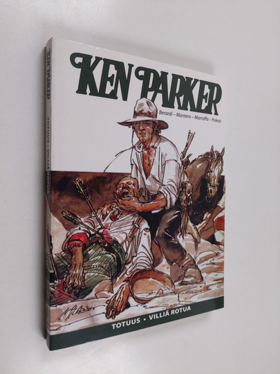 Ken Parker: Totuus ; Villiä rotua