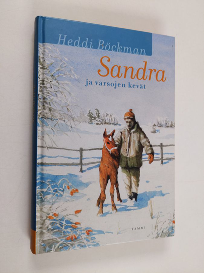 Heddi Böckman : Sandra ja varsojen kevät