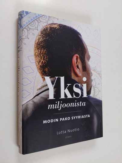 Lotta Nuotio : Yksi miljoonista : Modin pako Syyriasta