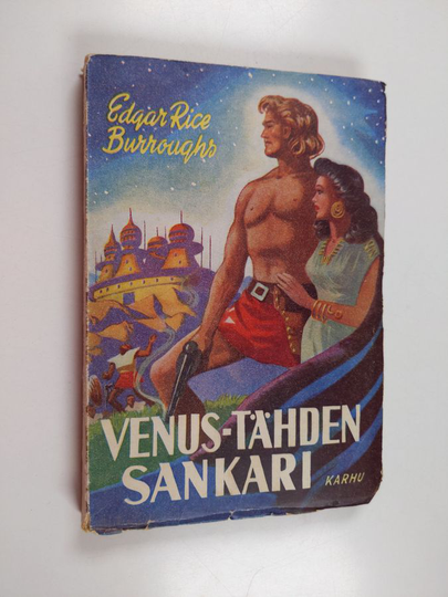 Edgar Rice Burroughs : Venus-tähden sankari : uusia seikkailuja Venus-tähdellä