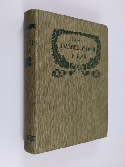 T. Rein : J. V. Snellmanin elämä I