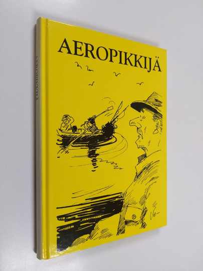 Veikko Lötjönen : Aeropikkijä : valittuja juttuja Savon sanomista