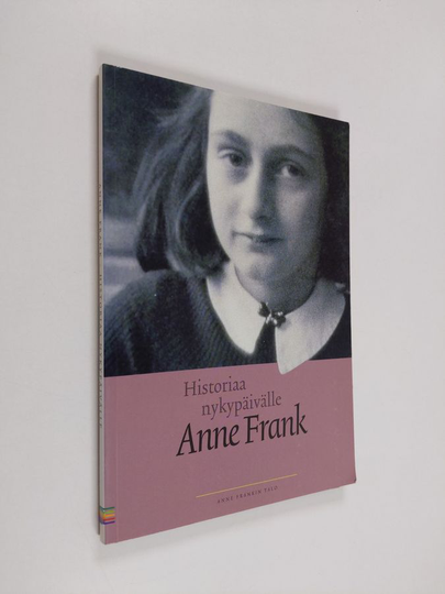 Historiaa nykypäivälle : Anne Frank