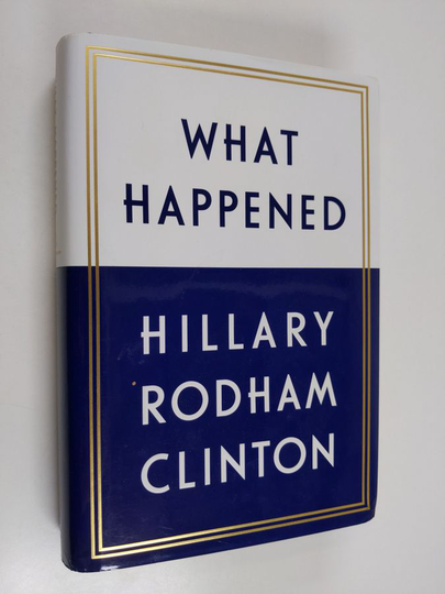 Hillary Rodham Clinton : What happened