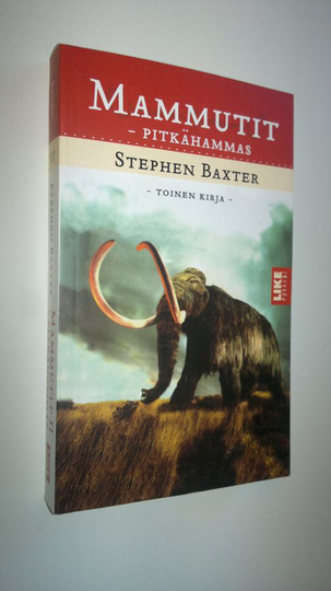 Stephen Baxter : Mammutit osa 2, Pitkähammas
