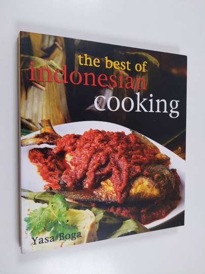 Yasa Boga : The Best of Indonesian Cooking
