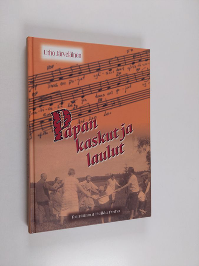 Heikki Perho ym. : Papan kaskut ja laulut : Sananparret, piirileikkilaulut