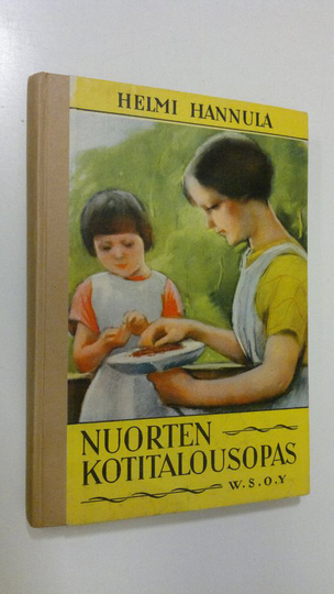 Helmi Hannula : Nuorten kotitalousopas