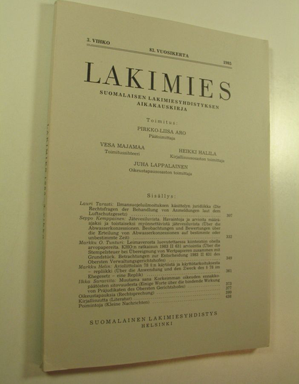 Lakimies, 83. vuosikerta (1985), 3. vihko : suomalaisen lakimiesyhdistyksen aikakauskirja