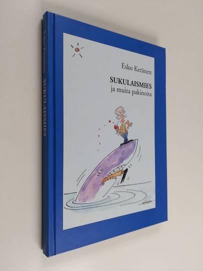 Esko Keränen : Sukulaismies ja muita pakinoita