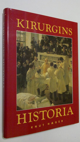 Knut Hägre : Kirurgins historia