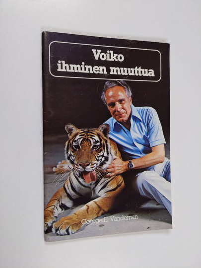 George E. Vandeman : Voiko ihminen muuttua