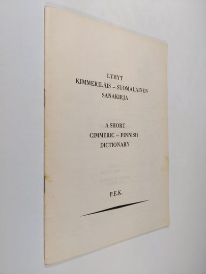 Paavo E. Kauppinen : Lyhyt kimmeriläis-suomalainen sanakirja = A short Cimmeric-Finnish dictionary