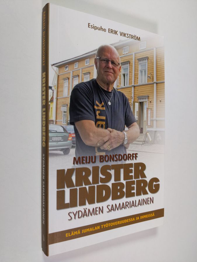 Meiju Bonsdorff : Krister Lindberg : sydämen samarialainen