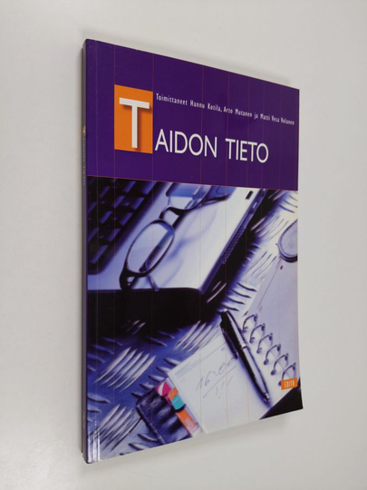 Hannu Kotila ym. : Taidon tieto