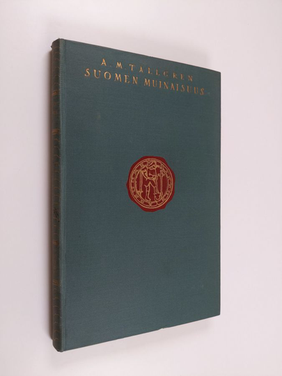 A. M. Tallgren : Suomen historia 1 : Suomen muinaisuus
