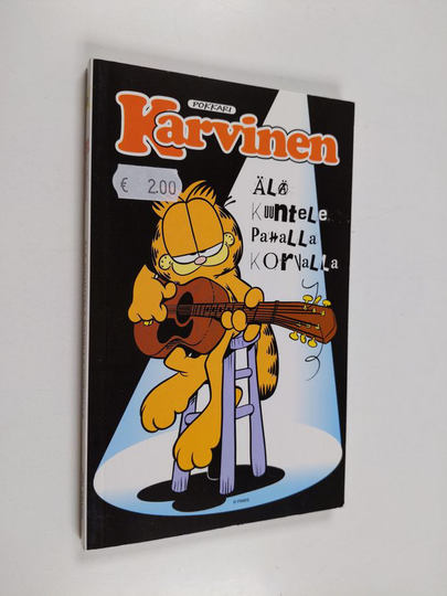 Jim Davis : Karvinen : älä kuuntele pahalla korvalla - Älä kuuntele pahalla korvalla