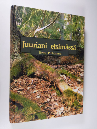 Terttu Pihlajamaa : Juuriani etsimässä