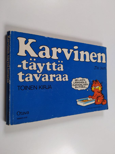 Jim Davis : Karvinen : täyttä tavaraa