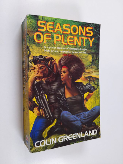 Colin Greenland : Seasons of Plenty