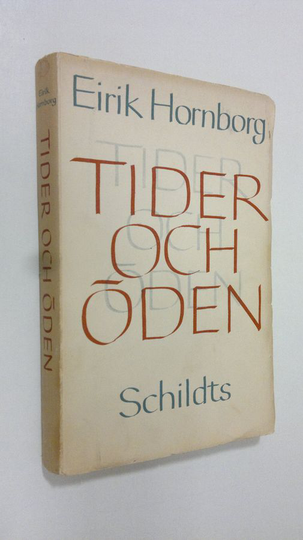 Eirik Hornborg : Tider och öden : strövtåg på historiens och litteraturens mark