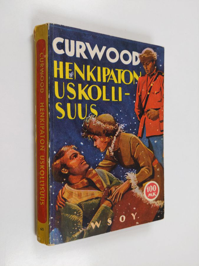 James Oliver Curwood : Henkipaton uskollisuus