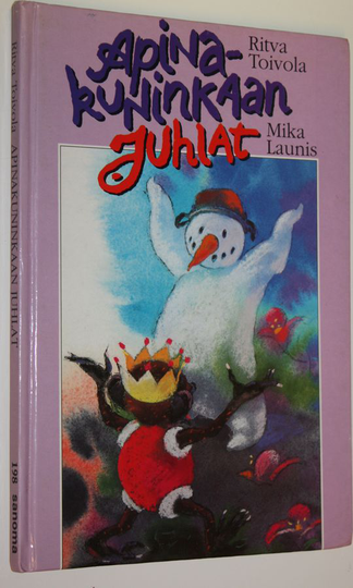 Ritva Toivola : Apinakuninkaan juhlat