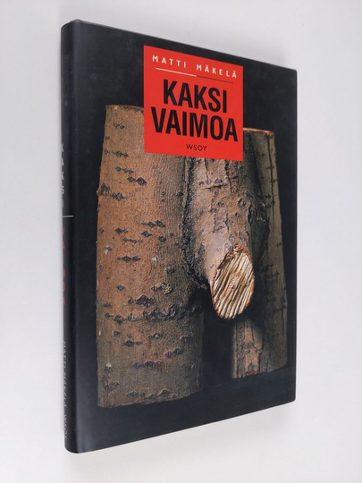 Matti Mäkelä : Kaksi vaimoa ja muita kirjoituksia