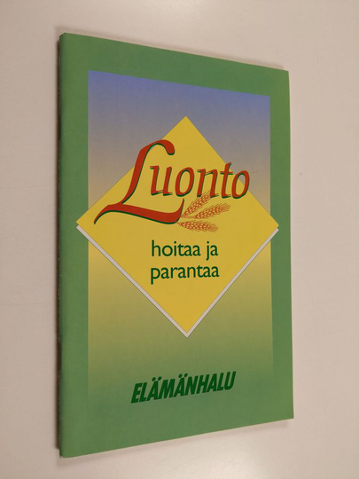 Luonto hoitaa ja parantaa