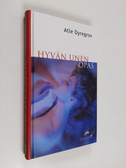 Atle Dyregrov : Hyvän unen opas