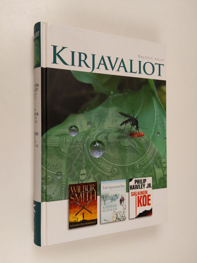 KIrjavaliot - Smith, Wilbur : Keihästen sankarit / Hahhan, Kristin : Talvipuutarha / Hawley Jr., Philip : Salainen koe