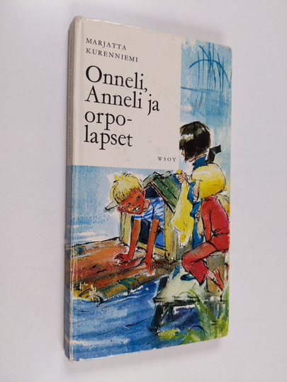 Marjatta Kurenniemi : Onneli, Anneli ja orpolapset