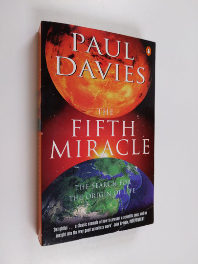Paul Charles William Davies : The Fifth Miracle - The Search for the Origin of Life