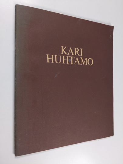 Kari Huhtamo : Kari Huhtamo : kuvanveistäjä