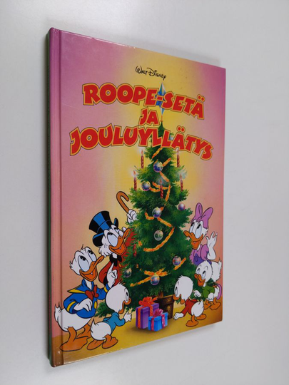 Walt Disney : Roope-setä ja jouluyllätys : Disneyn satulukemisto