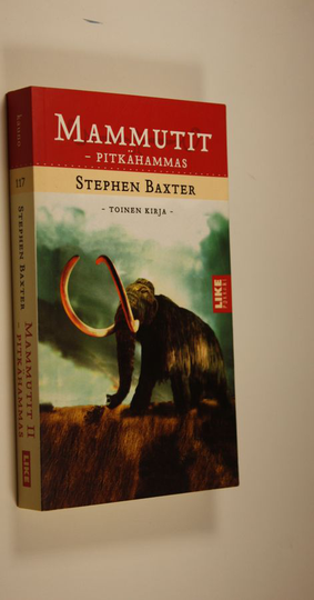 Stephen Baxter : Mammutit 2. Pitkähammas