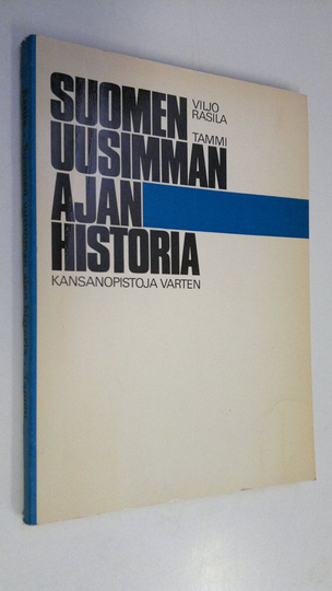 Viljo Rasila : Suomen uusimman ajan historia kansanopistoja varten