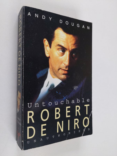 Andy Dougan : Untouchable Robert de Niro : unauthorised
