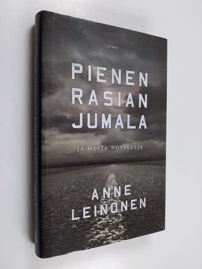Anne Leinonen : Pienen rasian jumala ja muita novelleja
