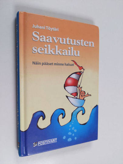 Juhani Töytäri : Saavutusten seikkailu