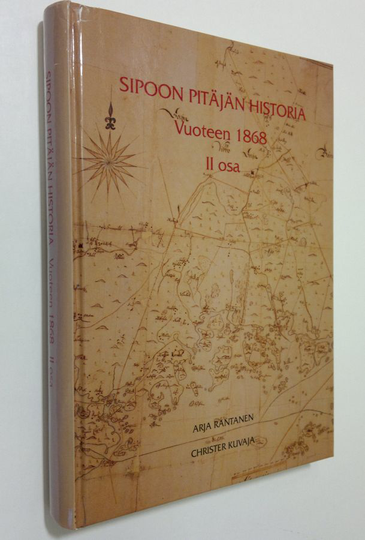 Arja Rantanen : Sipoon pitäjän historia vuoteen 1868 2 osa