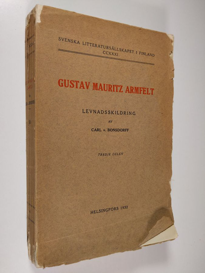 Carl v Bonsdorff : Gustav Mauritz Armfelt : levnadsskildring 3