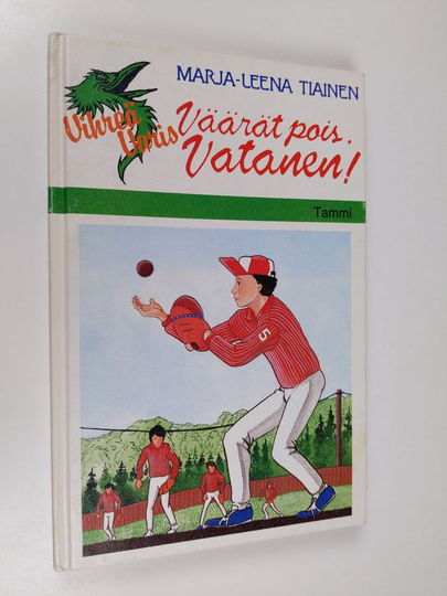 Marja-Leena Tiainen : Väärät pois, Vatanen!
